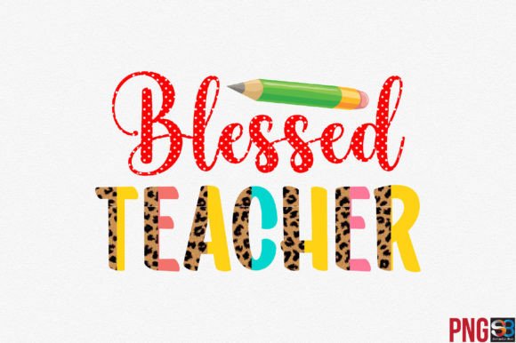 Download Blessed Teacher Png Sublimation - Png sublimation Collection